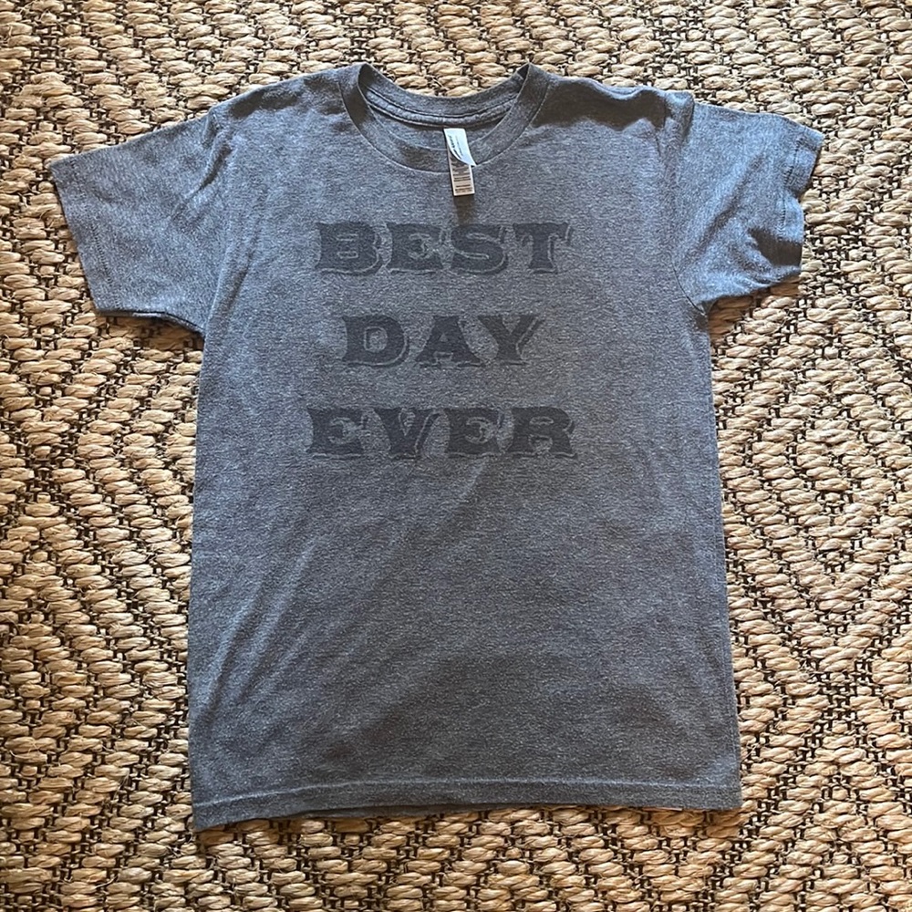 Best Day Ever Graphic Short Sleeve T Shirt YOUTH Grey Black Size 12 SOFT
